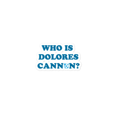 Who is Dolores Cannon Stickers