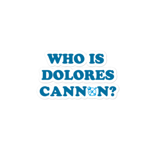 Who is Dolores Cannon Stickers - Image 2